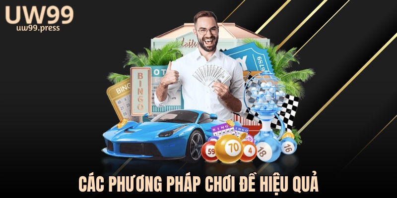 Các phương pháp chơi đề hiệu quả